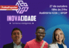InovaCidade promove encontro para construir soluções e fortalecer conexões no Médio Piracicaba